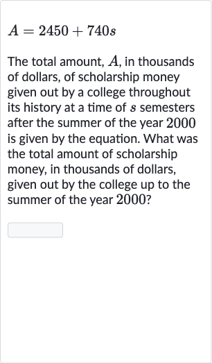 Solved)-A=2450+740 s The total amount, A, in thousands of Solved)-A=2450+740 s The total amount, A, in thousands of